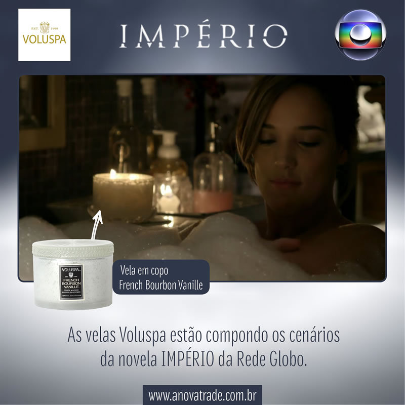 Velas Voluspa na novela Império da Rede Globo